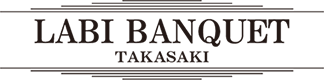 LABI BANQUET TAKASAKI